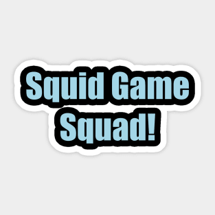 Squid Squad Sticker